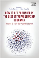 How to Get Published in the Best Entrepreneurship Journals: A Guide to Steer Your Academic Career