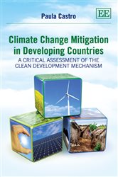 Climate Change Mitigation in Developing Countries: A Critical Assessment of the Clean Development Mechanism