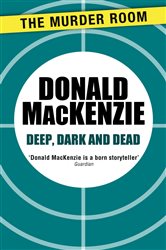 Book cover: Deep, Dark and Dead (Book 187 of Murder Room) by Donald MacKenzie (preview)