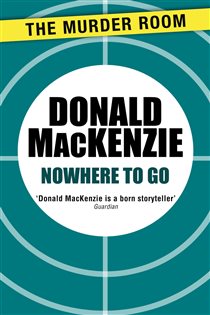 Book cover: Nowhere to Go (Book 416 of Murder Room) by Donald MacKenzie (preview)