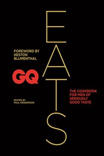 Book cover: GQ Eats (Book 1 of GQ) by Heston Blumenthal (preview)