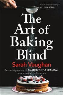 Book cover: The Art of Baking Blind, by Sarah Vaughan (preview)