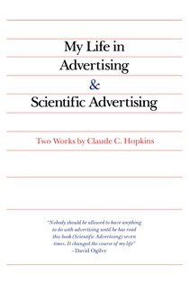Book cover: My Life in Advertising and Scientific Advertising, by Claude Hopkins (preview)