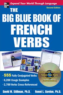 Book cover: The Big Blue Book of French Verbs, Second Edition, by David M. Stillman (preview)