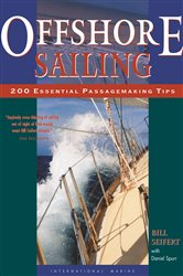 Book cover: Offshore Sailing: 200 Essential Passagemaking Tips, by William G. Seifert (preview)