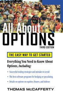 Book cover: All About Options, 3E, by Thomas A. McCafferty (preview)