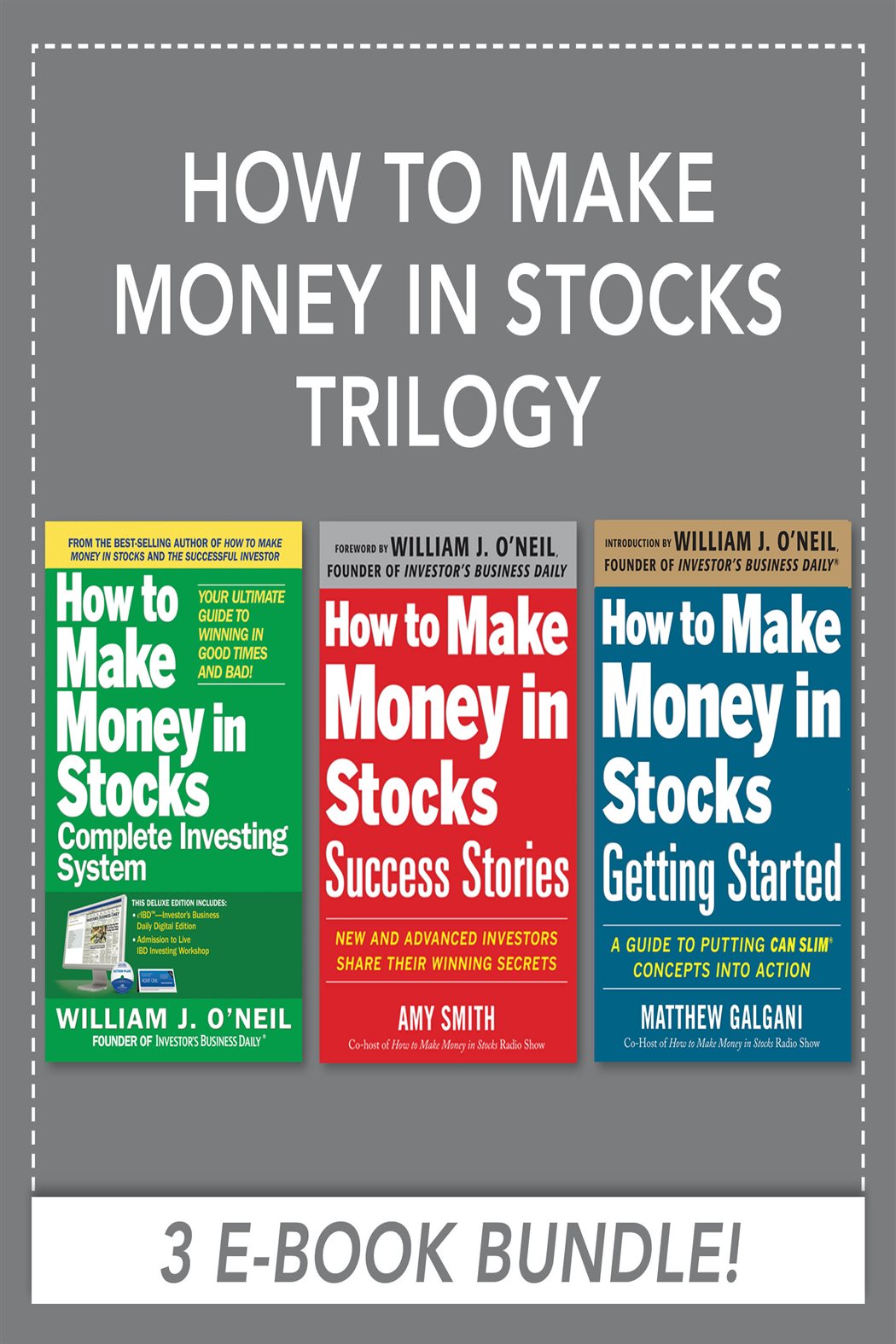How to Make Money in Stocks Trilogy by William J. O'Neil (ebook)