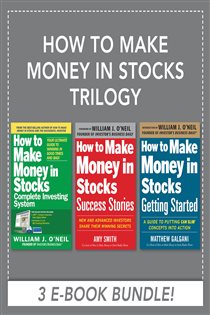 Book cover: How to Make Money in Stocks Trilogy, by William J. O'Neil (preview)