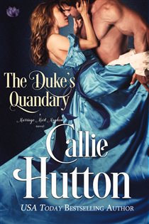 Book cover: The Duke's Quandary (Book 2 of Marriage Mart Mayhem) by Callie Hutton (preview)