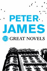 Peter James - 10 GREAT NOVELS