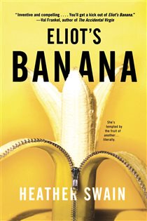 Book cover: Eliot's Banana, by Heather Swain (preview)