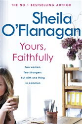 Yours, Faithfully: A page-turning and touching story by the #1 bestselling author