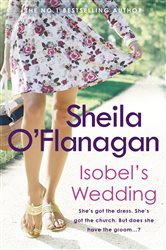 Isobel&#x27;s Wedding: A bride-to-be&#x27;s worst nightmare&#x2026;