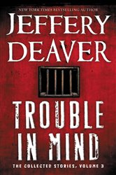 Book cover: Trouble in Mind, by Jeffery Deaver (preview)