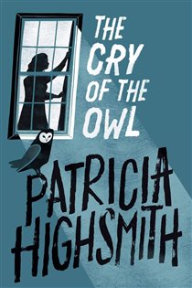 Book cover: The Cry of the Owl (Book 198 of Virago Modern Classics) by Patricia Highsmith (preview)