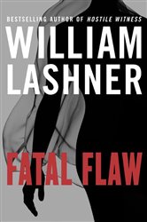 Book cover: Fatal Flaw (Book 3 of Victor Carl Series) by William Lashner (preview)