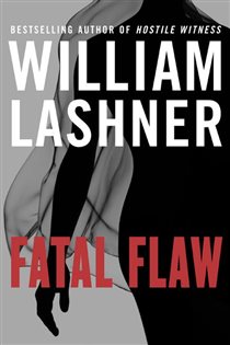 Book cover: Fatal Flaw (Book 3 of Victor Carl Series) by William Lashner (preview)
