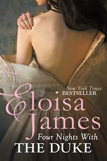 Book cover: Four Nights With the Duke (Book 2 of Desperate Duchesses by the Numbers) by Eloisa James (preview)