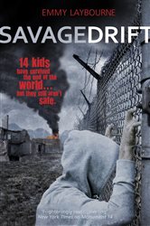 Book cover: Savage Drift, by Emmy Laybourne (preview)
