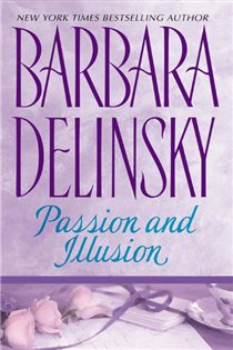 Book cover: Passion and Illusion, by Barbara Delinsky (preview)