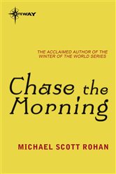 Chase the Morning
