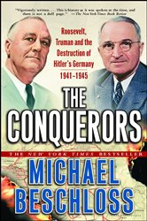 Book cover: The Conquerors, by Michael R. Beschloss (preview)