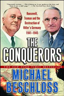 Book cover: The Conquerors, by Michael R. Beschloss (preview)