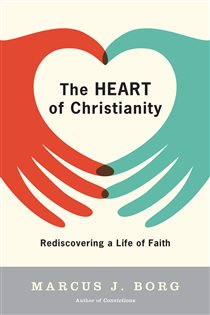 Book cover: The Heart of Christianity, by Marcus J. Borg (preview)