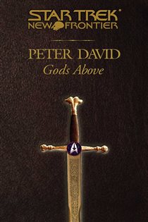 Book cover: Star Trek: New Frontier: Gods Above, by Peter David (preview)