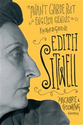 Edith Sitwell: Avant garde poet, English genius