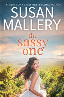 Book cover: The Sassy One (Book 2 of Marcelli Sisters of Pleasure Road) by Susan Mallery (preview)