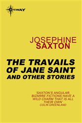 The Travails of Jane Saint: And Other Stories