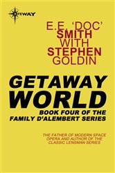 Getaway World: Family d&#x27;Alembert Book 4