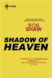 The Shadow of Heaven