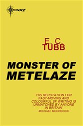 Monster of Metelaze: Cap Kennedy Book 3