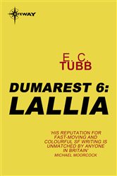 Lallia: The Dumarest Saga Book 6