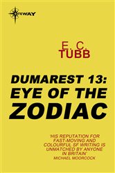 Eye of the Zodiac: The Dumarest Saga Book 13