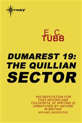 The Quillian Sector: The Dumarest Saga Book 19