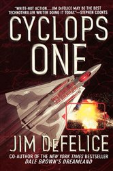 Book cover: Cyclops One, by Jim DeFelice (preview)