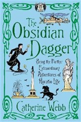 The Obsidian Dagger: Being the Further Extraordinary Adventures of Horatio Lyle: Number 2 in series