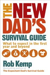 Book cover: The New Dad's Survival Guide, by Rob Kemp (preview)
