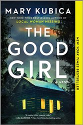 Book cover: The Good Girl, by Mary Kubica (preview)