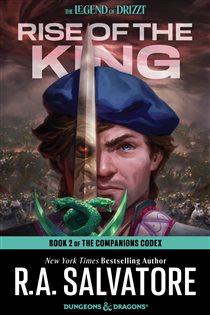 Book cover: Rise of the King (Book 29 of The Legend of Drizzt) by R.A. Salvatore (preview)