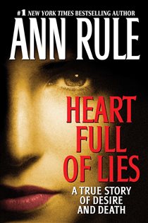 Book cover: Heart Full of Lies, by Ann Rule (preview)