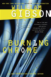 Book cover: Burning Chrome, by William Gibson (preview)