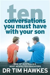 Book cover: Ten Conversations You Must Have With Your Son, by Tim Hawkes (preview)