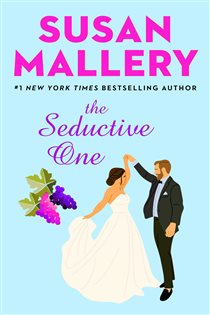 Book cover: The Seductive One, by Susan Mallery (preview)