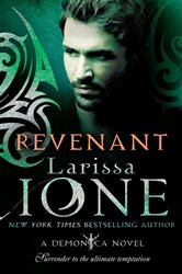 Book cover: Revenant (Book 7 of Demonica Novel) by Larissa Ione (preview)