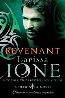 Book cover: Revenant (Book 7 of Demonica Novel) by Larissa Ione (preview)