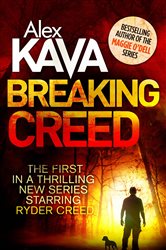 Book cover: Breaking Creed (Book 1 of Ryder Creed) by Alex Kava (preview)
